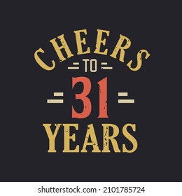 31st birthday quote Cheers to 31 years
