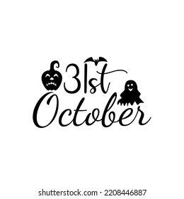 31st October Halloween SVG T-shirt design