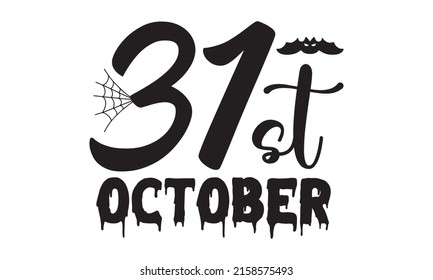 31st october - Vector illustration. Vector illustration. Old badge, label, logo template.