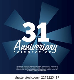 31st year anniversary celebration vector template design illustration with white text elegant blue shiny background.	