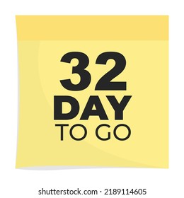 32 day to go sign label vector art illustration with fantastic font and nice yellow black color