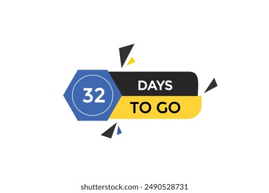 32 Tage zu gehen, Icon, Stile, Timer, Countdown, Clock, Go To, Zeit, Hintergrund, Vorlage, 32 Tage zu gehen, Countdown, Aufkleber, Linker Banner, Unternehmen, Sale, Label Button
