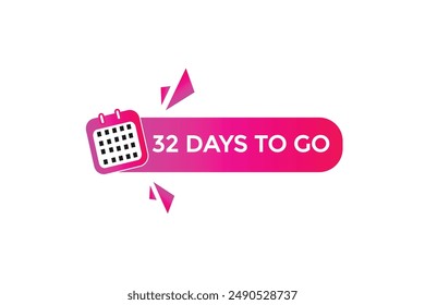 32 Tage zu gehen, Icon, Stile, Timer, Countdown, Clock, Go To, Zeit, Hintergrund, Vorlage, 32 Tage zu gehen, Countdown, Aufkleber, Linker Banner, Unternehmen, Sale, Label Button
