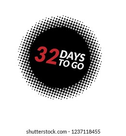 32 days to go label,sign,button. Vector stock illustration.