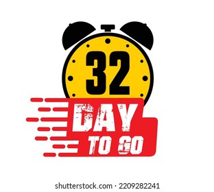 32 days to go vector art illustration with nice font and combined alarm clock