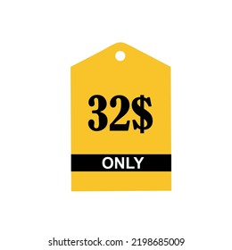 32$ Dollar Only Coupon sign or Label or discount voucher Money Saving label, stamp Vector Illustration with fantastic font on yellow background and white background