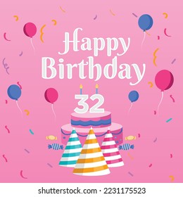 32nd Happy birthday wish with cake greeting card and lettering design.