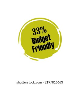33% Budget Friendly sign tag warning banner vector art illustration Isolated on White Background in various color on aesthetic oval tamplate