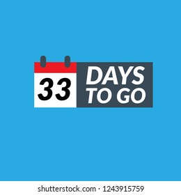 33 days to go label,sign,button. Vector stock illustration.