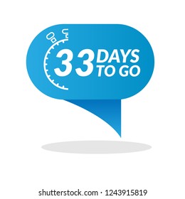 33 days to go label,sign,button. Vector stock illustration.