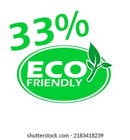 33% Eco friendly stamp icons Vector illustration with Green organic plant leaf. Eco friendly green leaf label sticker. 2d vector illustration