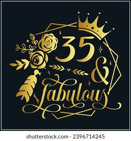 33 and fabulous, 33th Birthday, 33 Fabulous Cut File, 33 Birthday t-shirt , 33th Birthday Gift , 33 Golden Birthday t-shirt design