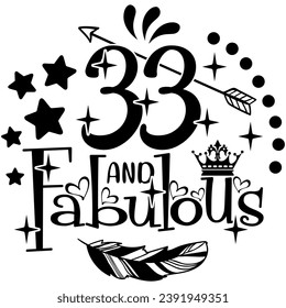 33 and fabulous black vector graphic design and cut file 