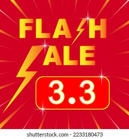 3.3 Flash Sale social media marketing background template. Flash Sale shopping poster or banner with flash icon and 3.3 text on red background. Special offer Flash Sale campaign or promotion. Vector.