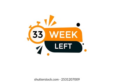 33 week left, icon, stile, timer, countdown, clock, time,  background, template, 33 week left countdown, sticker, left banner, business, sale, label button
