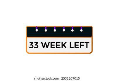 33 week left, icon, stile, timer, countdown, clock, time,  background, template, 33 week left countdown, sticker, left banner, business, sale, label button
