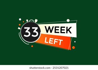 33 week left, icon, stile, timer, countdown, clock, time,  background, template, 33 week left countdown, sticker, left banner, business, sale, label button
