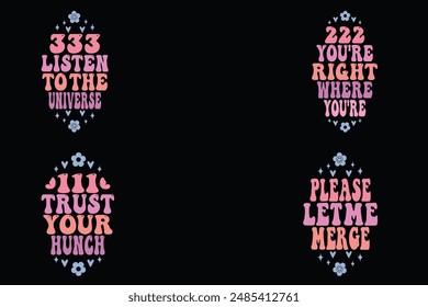 333 listen to the universe, 222 you're right where you're, 111 trust your hunch, please let me merge retro keychain designs