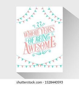 33rd Birthday And Wedding Anniversary Typography Design "33 Whole Years Of Being Awesome"