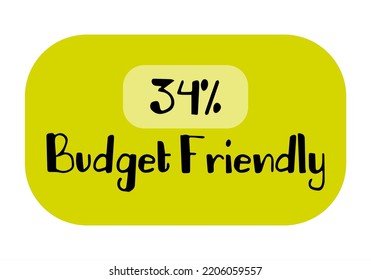 34% Budget Friendly sign tag warning banner vector art illustration Isolated on White Background in various color