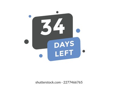 34 days Left countdown template. 34 day Countdown left banner label button eps 10