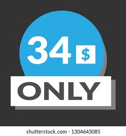 34 dollars only - emblem, label, badge,sticker, logo.Designed for your web site design, logo, app, UX