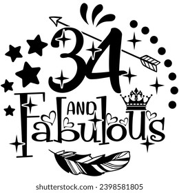 34 and fabulous black graphic design and cut file