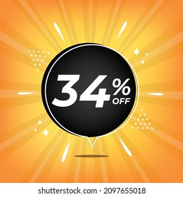 34% off. Yellow banner with thirty-four percent discount on a black balloon for mega big sales.