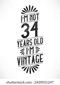 34 years vintage birthday. 34th birthday vintage tshirt design.