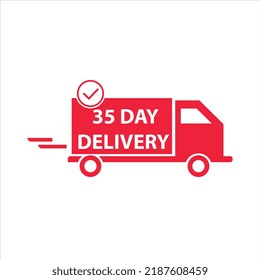 35 day delivery sign label vector art illustration for delivery time with fantastic font and bright red color truck