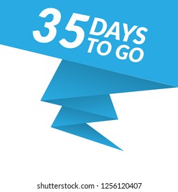 35 days to go label,sign,button. Vector stock illustration.