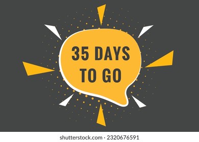 35 days to go text web button. Countdown left 35 day to go banner label
