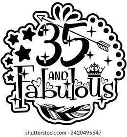 35 and fabulous black vector graphic design and cut file