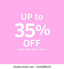 35% of, UP to, selected items in store, online discount poster 