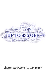 Up To $35 Off word cloud. Wordcloud made with text only.