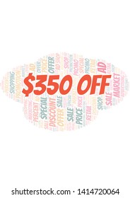 $350 Off word cloud. Wordcloud made with text only.