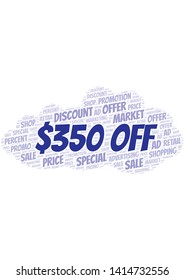 $350 Off word cloud. Wordcloud made with text only.