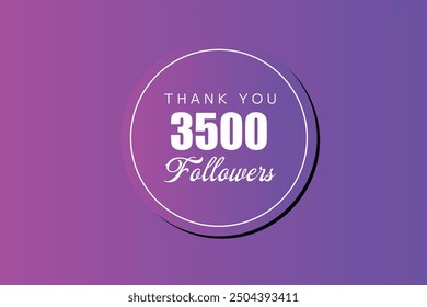 3500 OR 3.5k followers celebration. Thank you 3500   followers congratulation template banner. banner for social 3.5k friends and followers. celebrate subscribers and followers.
