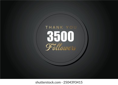 3500 OR 3.5k followers celebration. Thank you 3500   followers congratulation template banner. banner for social 3.5k friends and followers. celebrate subscribers and followers.
