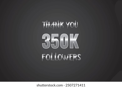 350000 OR 350k followers celebration. Thank you 350000 followers congratulation template banner. banner for social 350k friends and followers. celebrate subscribers and followers.
