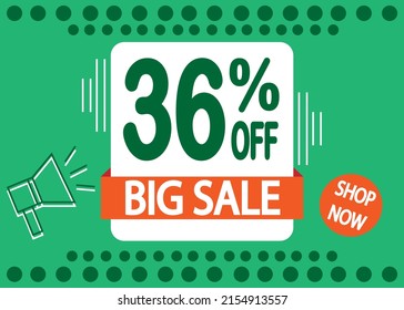 36% off sale. Big sale. Marketing announcement. discount promotion in green and white.