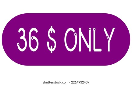 Sólo etiqueta de signo de 36$ con ilustración de arte vectorial. Vocador para etiqueta, banner, sello con fuente elegante y fondo morado.