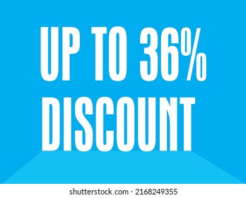 Up to 36% percentage off Sale. Perfect design for shop and sale banners. Discount offer price sign. Special offer symbol. Discount tag badge Vector Illustration. 