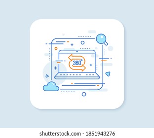 360 degree line icon. Abstract vector button. VR technology simulation sign. Panoramic view symbol. 360 degree line icon. Laptop concept badge. Vector