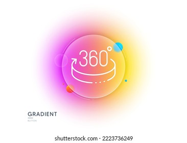 360 degrees line icon. Gradient blur button with glassmorphism. VR simulation sign. Panoramic view symbol. Transparent glass design. 360 degrees line icon. Vector