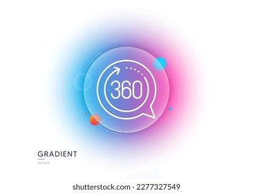 Icono de línea de 360 grados. Botón de desenfoque degradado con gafas. Signo de simulación VR. Símbolo panorámico. Diseño de vidrio transparente. Icono de línea de 360 grados. Vector