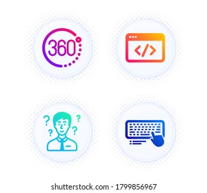 360 degrees, Seo script and Support consultant icons simple set. Button with halftone dots. Computer keyboard sign. Full rotation, Programming, Question mark. Pc device. Technology set. Vector