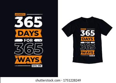 365 days for 365 ways quotes t shirt design
