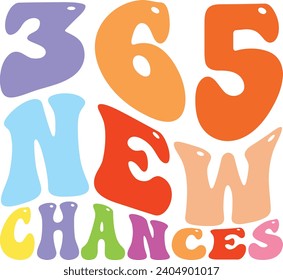 365 new chance - typography vintage graphic happy new year t shirt design. Happy new year 2024 t shirt design