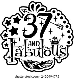 37 and fabulous black vector graphic design and cut file